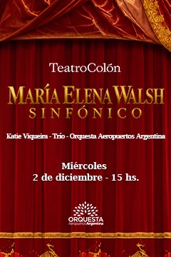 Afiche de María Elena Walsh Sinfónico en Teatro Colón